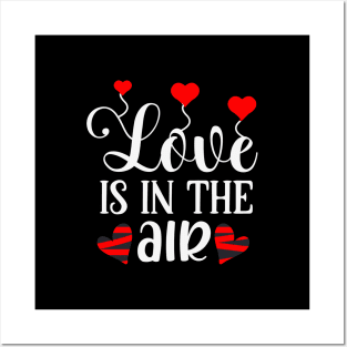 Love is in the air true love matters Posters and Art